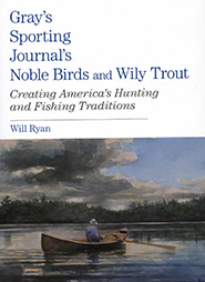 Noble Birds and Wily Trout by Will Ryan