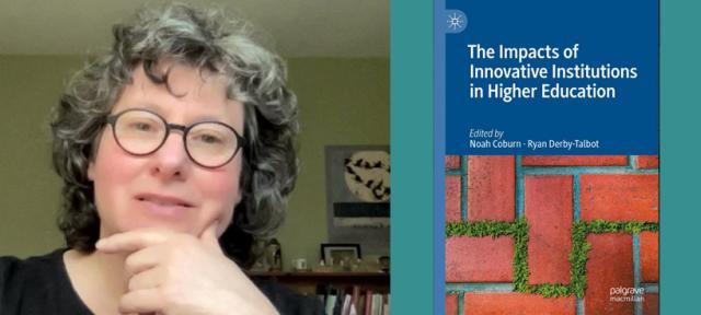 Laura Wenk and the cover of The Impacts of Innovative Institutions in Higher Education