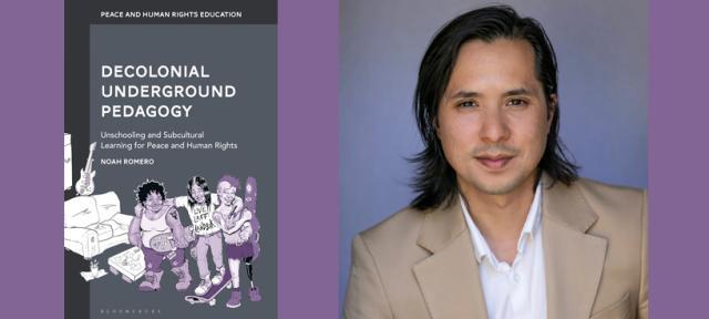 Book cover of Decolonial Underground Pedagogy and headshot of Noah Romero