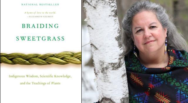 Braiding Sweetgrass and Robin Wall Kimmerer