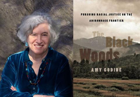 Amy Godine and her book, The Black Woods: Pursuing Racial Justice on the Adirondack Frontier
